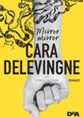 Cara Delevingne, Rowan Coleman - Mirror mirror (2017)