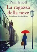 Pam Jenoff - La ragazza della neve (2017)