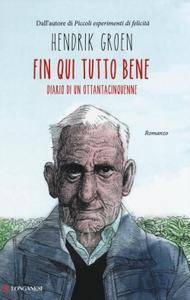 Hendrik Groen – Fin qui tutto bene. Diario di un ottantacinquenne (2016)