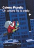 Catena Fiorello - Un amore fra le stelle (2017)