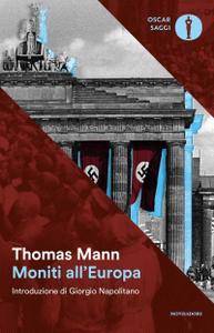 Thomas Mann – Moniti all’Europa (2017)