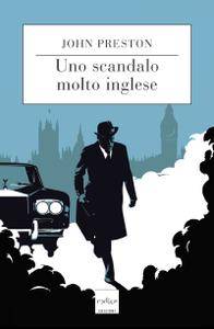 John Preston – Uno scandalo molto inglese (2017)