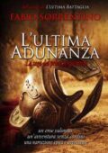 Fabio Sorrentino - L'ultima adunanza. La saga del principe guerriero (2017)