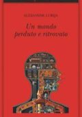 Aleksandr Lurija - Un mondo perduto e ritrovato (2015)