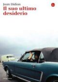 Joan Didion - Il suo ultimo desiderio (2017)