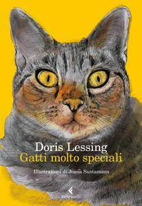 Doris Lessing – Gatti molto speciali (2017)