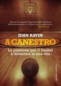 img Idan Ravin - A canestro. La passione per il basket è diventata la mia vita (2016)