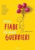 Matteo Losa - Piccole fiabe per grandi guerrieri (2017)