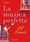 Kat French - La musica perfetta (2018)