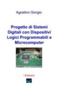 img Progetto di Sistemi Digitali con Dispositivi Logici Programmabili e Microcomputer by Agostino G