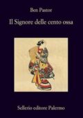 Ben Pastor - Il Signore delle cento ossa (2011)