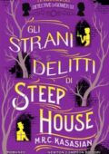 M.R.C. Kasasian - Gli strani delitti di Steep House (2018)