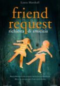 Laura Marshall - Friend request. Richiesta di amicizia (2018)