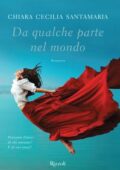 Chiara Cecilia Santamaria - Da qualche parte nel mondo (2015)