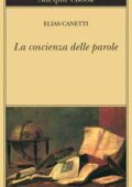 Elias Canetti - La coscienza delle parole (2018)