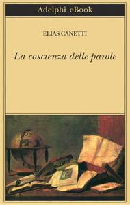 Elias Canetti – La coscienza delle parole (2018)