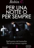 img Robin C. - Per una notte o per sempre (2018)