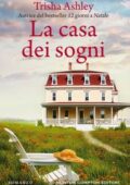 img Trisha Ashley - La casa dei sogni (2018)