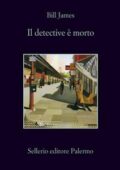 Bill James - Il detective è morto (2012)