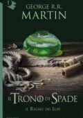 img George R.R. Martin - Il Trono di Spade. Il regno dei lupi (2018)