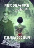 img Stefania Codeluppi - Per sempre anche se... (2018)