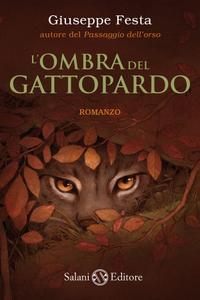 Giuseppe Festa – L’ombra del gattopardo (2014)