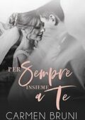 Carmen Bruni - Per sempre insieme a te (2018)