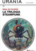 img Paul Di Filippo - La trilogia steampunk (2018)