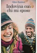 Alice Zeniter - Indovina con chi mi sposo (2011)