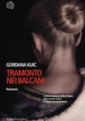 Gordana Kuić - Tramonto nei Balcani (2018)