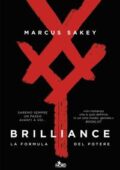 Marcus Sakey - Brilliance. La formula del potere (2015)