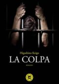 Keigo Higashino - La colpa (2016)