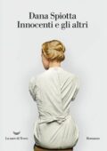 Dana Spiotta - Innocenti e gli altri (2017)