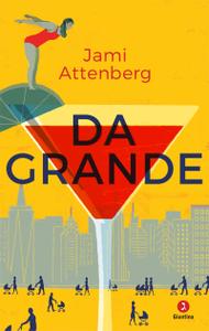 Jami Attenberg – Da grande (2018)