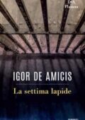 Igor De Amicis - La settima lapide (2018)
