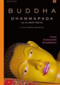 img Buddha - Dhammapada. La via della libertà (2018)