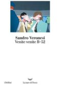 Sandro Veronesi - Venite venite B-52 (2016)