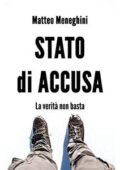 Matteo Meneghini - Stato di accusa: La verità non basta (2018)