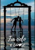 img Alice Sten - Tra cielo e cuore (2018)