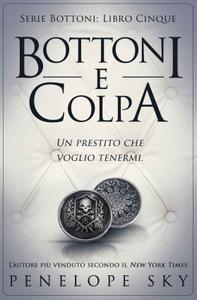 Penelope Sky – Bottoni e Colpa (2018)