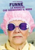 Katia Bernardi - Funne. Le ragazze che sognavano il mare (2016)