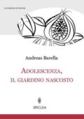 Andreas Barella - Adolescenza, il giardino nascosto (2018)