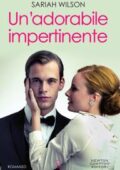 Sariah Wilson - Un'adorabile impertinente (2018)