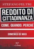 Stefano Feltri - Reddito di cittadinanza. Come. Quando. Perché (2018)