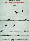 Martin Amis - La zona d'interesse (2015)