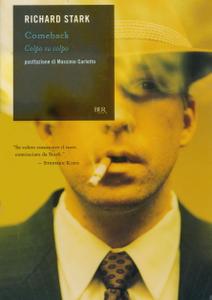Richard Stark – Comeback. Colpo su colpo (2010)