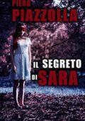 img Piero Piazzolla - IL SEGRETO DI SARA (2018)