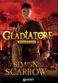img Simon Scarrow - Il gladiatore. Vendetta (2014)