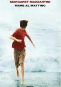 img Margaret Mazzantini - Mare al mattino (2011)