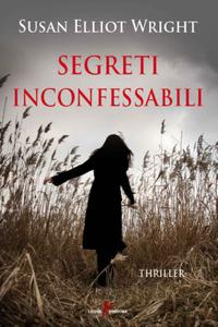 Susan Elliot Wright – Segreti inconfessabili (2018)
